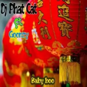 DJ Phat Cat - Baby Boo ft. Goonzy